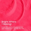 image:imageOPI Powder Perfection  Opaque Sheer Crme Nail Dipping Powder  Up to three Weeks of HighShine Wear  Acrylic Alternative  Trip to the Brite Side  Summer 2026 CollectionBright Where I Belong  SemiSheer Bright Warm Coral Pink